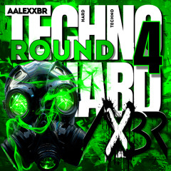 HARD TECHNO ROUND #4 @aalexxbr