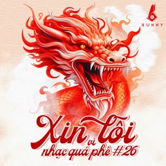 Houselak Vietmix Top Trending Nhạc Khai Xuân 2024 - DJ Bunny - Xin Lỗi Vì Nhạc Quá Phê 26