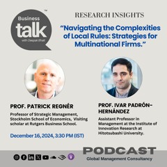 Navigating Local Rules: How Multinational Firms Succeed | Prof. Regnér & Prof. Padrón-Hernández