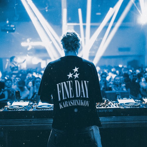 Karashnikov - Fine Day [FREE DOWNLOAD]