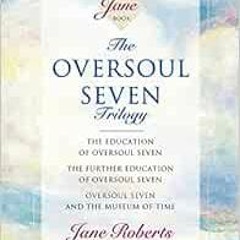 Read pdf The Oversoul Seven Trilogy: The Education of Oversoul Seven, The Further Education of Overs