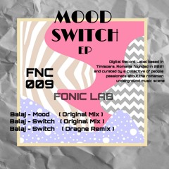 PREMIERE: Balaj - Switch (Dragne Remix) [FNC009]