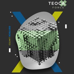 TeOca - Force (Original Mix)