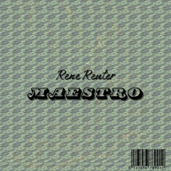 Rene Reuter - Maestro