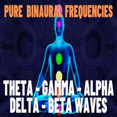 PURE ALL - Theta Gamma Alpha Delta And Beta Waves Blended Binaural Frequencies