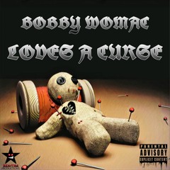 Bobby Womac - Loves A Curse