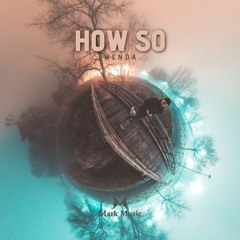 MENDA - How So