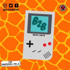 Back 2 BETA - Y2k Dancehall Vol 2