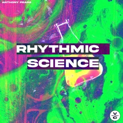Anthony Pears - Rhythmic Science [Original Mix]