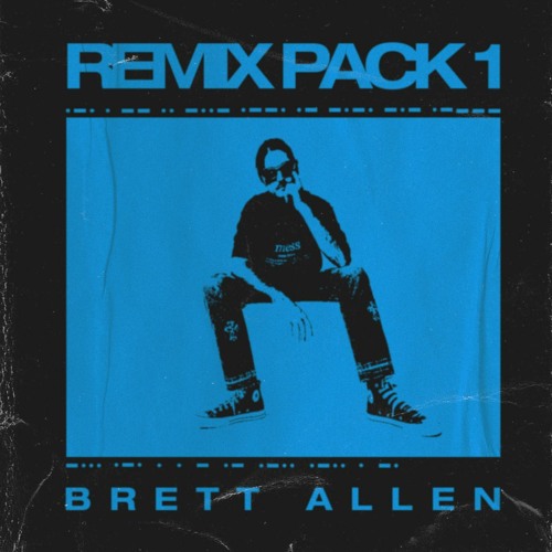 Brett Allen - Remix Pack 1