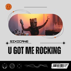 U Got Me Rocking (Original Mix)
