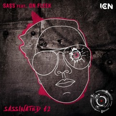 Sassinated 12 [Sass feat. On Fleek] [IBIZA CLUB NEWS RADIO]