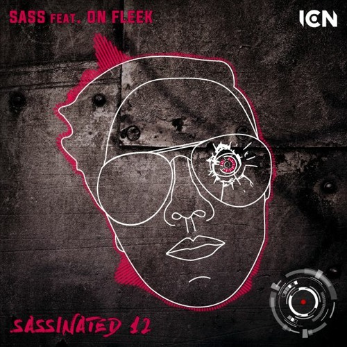 Sassinated 12 [Sass feat. On Fleek] [IBIZA CLUB NEWS RADIO]