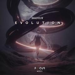 Hauzfelix - Evolution
