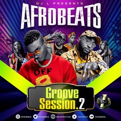 Afrobeats Groove Session PT.2