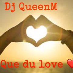 Dj QueenM - Que du Love