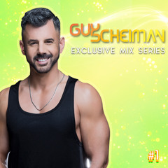 Guy Scheiman Exclusive Mix Series#1