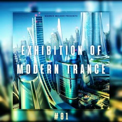 Exhibition of Modern Trance #01