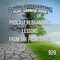 Mastering Podcast Rebranding: Lessons from the Front Lines