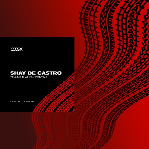 Shay De Castro - Tell Me That You Want Me