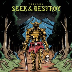Seek & Destroy [FREE DL]
