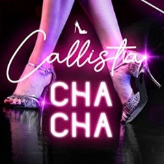 Télécharger le PDF Callista Cha-Cha: Une romance Caliente (French Edition) sur Amazon GNsWs
