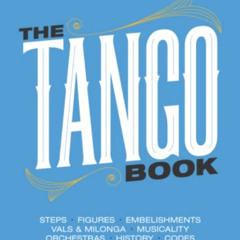 [GET] KINDLE 💜 THE TANGO BOOK (English Edition): The unique method with all the know