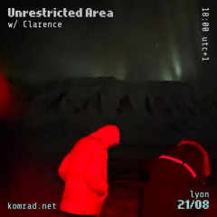 Unrestricted Area 011 w/ Clarence