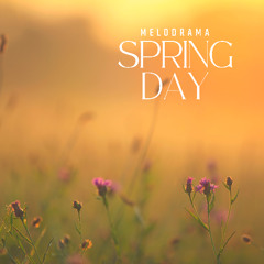 Spring Day - Mélodrama | Romantic Sentimental Piano Music