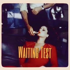 Waiting Test