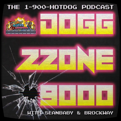 Dogg Zzone 9000 - Episode 124, Monster Wars with Napoleon Blownapart
