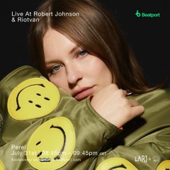 Live At Robert Johnson  x Riotvan @ Beatport Live - Perel