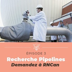 Recherche de matériaux pour pipelines (Demandez à RNCan)