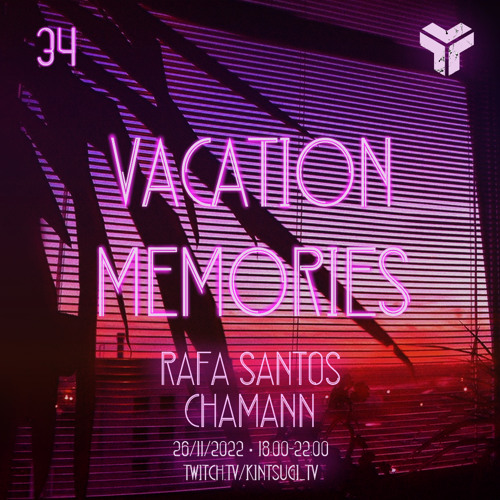 Rafa Santos@Kintsugi 34th Transmission "VACATION MEMORIES"
