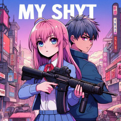 My Shyt