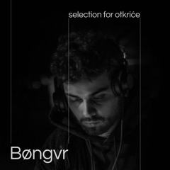 Selection for Otkriće - Bøngvr