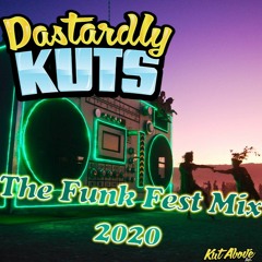 Dastardly Kuts - Great Awakening Funk Fest Mixtape