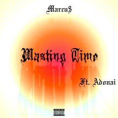 Drake Ft. BRENT FAIYAZ - Wasting Time