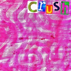 Crush