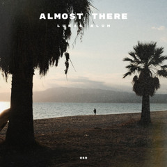 Almost There (Extended Mix)