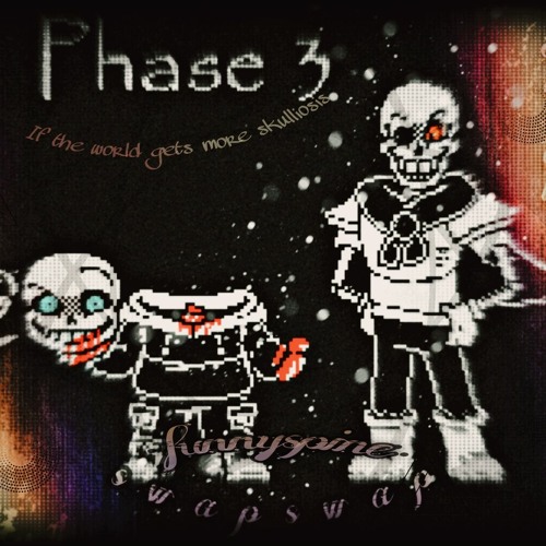 [50FS][Swapswap Faithlessness] UST Phase 3 - If The World Gets More Skulliosis + Funnyspine[+FLP]
