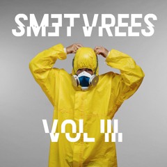 SMETVREES VOL III