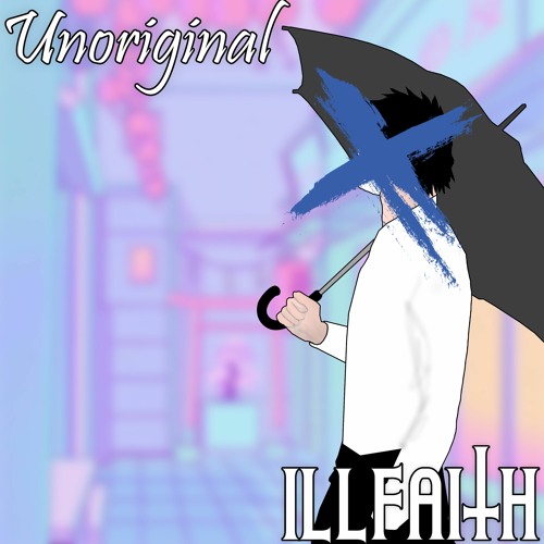 Unoriginal (prod. Tennis Player)