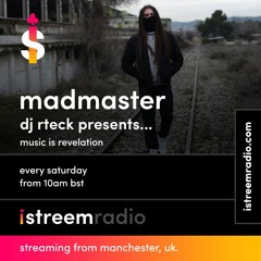 Djrteck - Music Is Revelation EP10 Featuring Madmaster