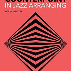 VIEW [PDF EBOOK EPUB KINDLE] Counterpoint in Jazz Arranging by  Bob Pilkington 📚