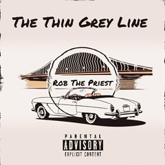 The Thin Grey Line - $UICIDEBOY$ {Rob The Priest FLIP} FREE DL