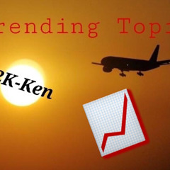 2K-Ken - Trending Topic