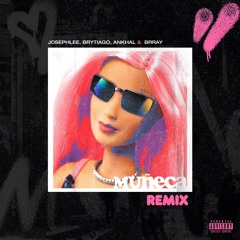Muñeca (Remix) (ft. Ankhal, Brray & Brytiago)