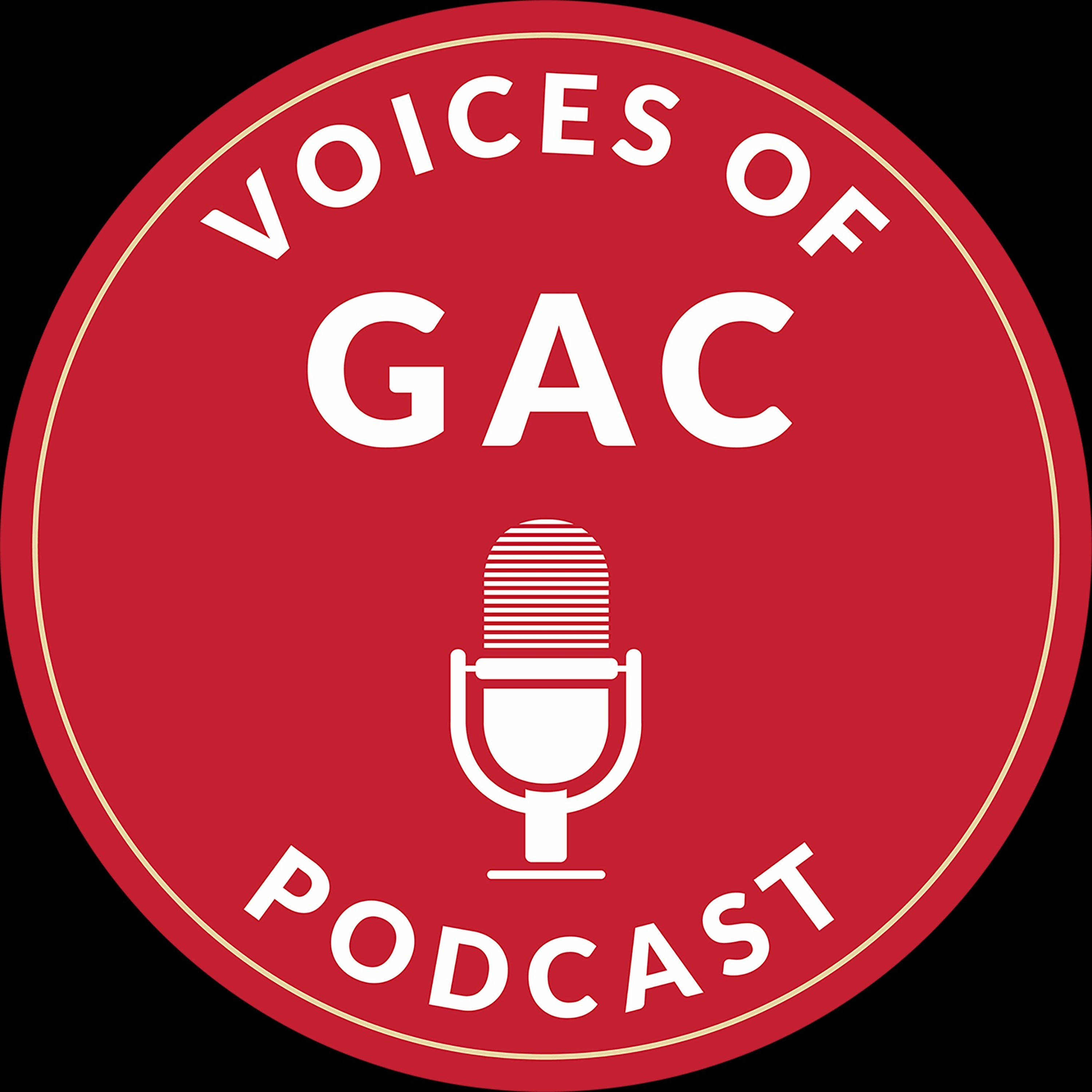 Voices of GAC Podcast