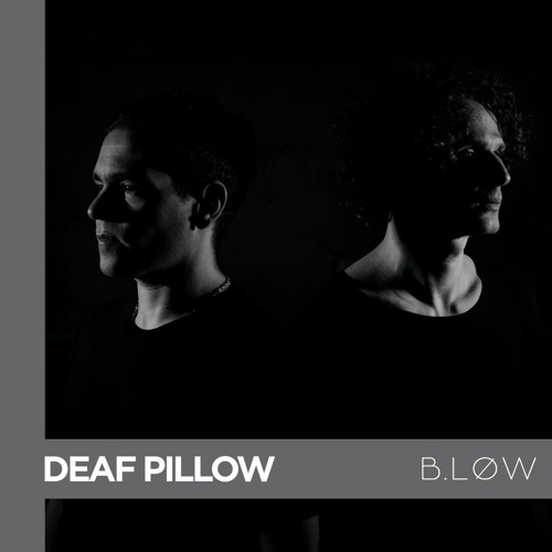 THE COLLECTIVE SERIES: B.LØW – Deaf Pillow
